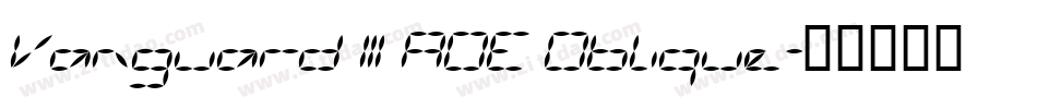 Vanguard III AOE Oblique字体转换